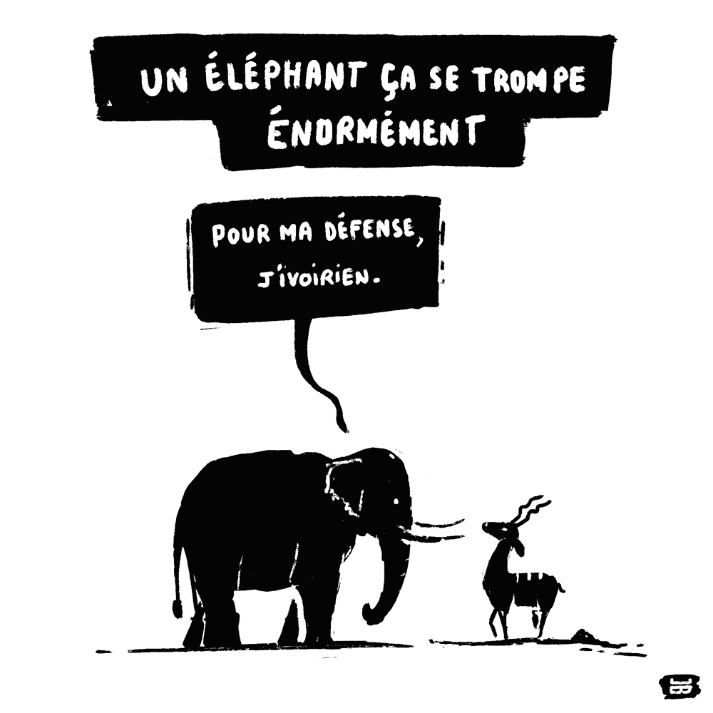 Un éléphant, ça se trompe énormément
